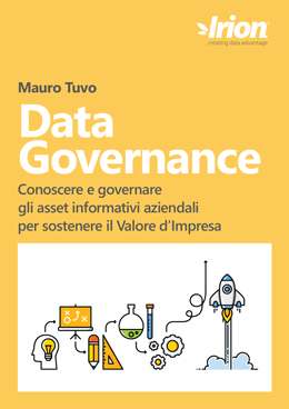 Data Governance Conoscere e governare gli asset informativi aziendali