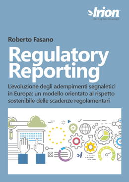 Regulatory Reporting L'evoluzione degli adempimenti