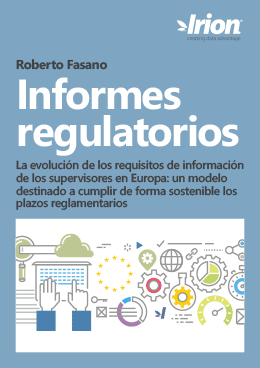 Informes regulatorios La evolucion de los requisitos de informacion