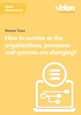 How to survive as the organizations, processes and systems are changing?