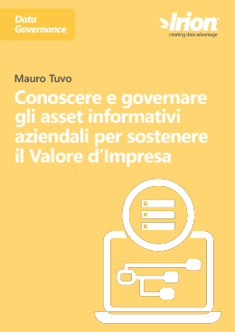 Conoscere e governare gli asset informativi aziendali per sostenere il Valore d'Impresa