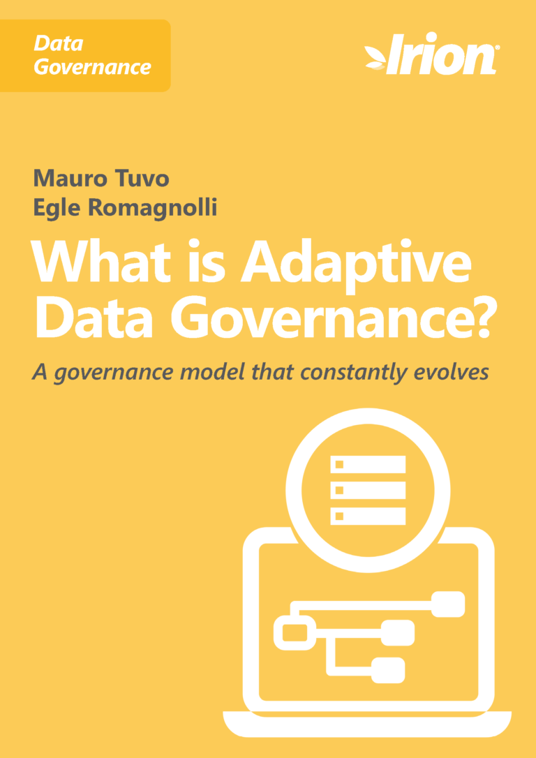 Mauro Tuvo
Egle Romagnolli
What is Adaptive Data Governance?
A governance model that constantly evolves