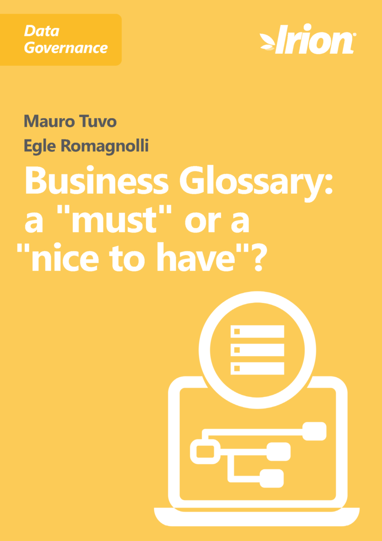 Mauro Tuvo Egle Romagnolli
Business Glossary: a "must" or a "nice to have" ?