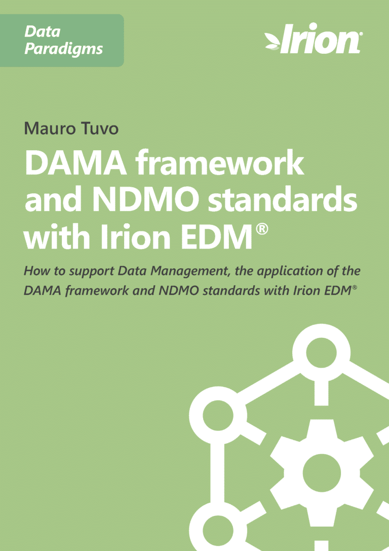 Mauro Tuvo. DAMA framework and NDMO standards with Irion EDM. How to support Data Management, the application of the DAMA framework and NDMO standards with Irion EDM.