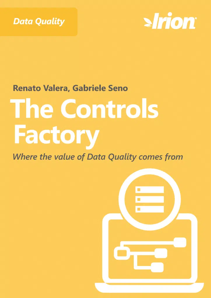 Renato Valera, Gabriele Seno white paper: The Controls Factory - Where the value of Data Quality comes from